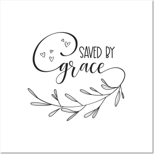 Saved By Grace Posters and Art